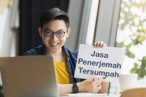 Memilih Jasa Penerjemah Tersumpah yang Tepat untuk Mendapatkan Terjemahan yang Akurat dan Valid
