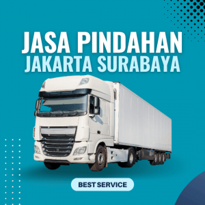 Jasa Pindahan Jakarta Surabaya: Praktis, Cepat, dan Bisa Sekalian Packing